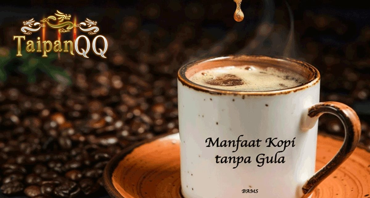 4 Manfaat Minum Kopi Tanpa Gula